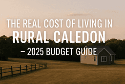 The Real Cost of Living in Rural Caledon: 2025 Budget Breakdown